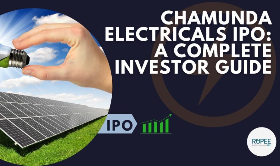 Chamunda Electricals IPO: A Complete Investor Guide