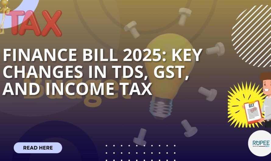 Key Changes in TDS, GST, and Income Tax: Finance Bill 2025 Explained