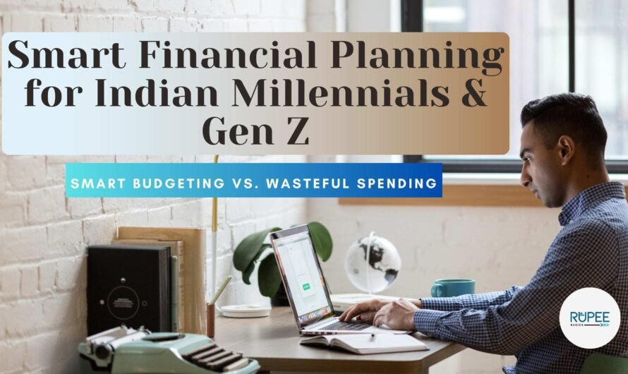 Smart Financial Planning for Indian Millennials & Gen Z: Secure Your Future Now!