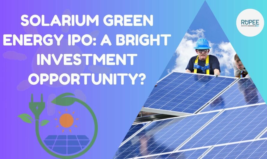 Solarium Green Energy IPO: A Bright Investment Opportunity?