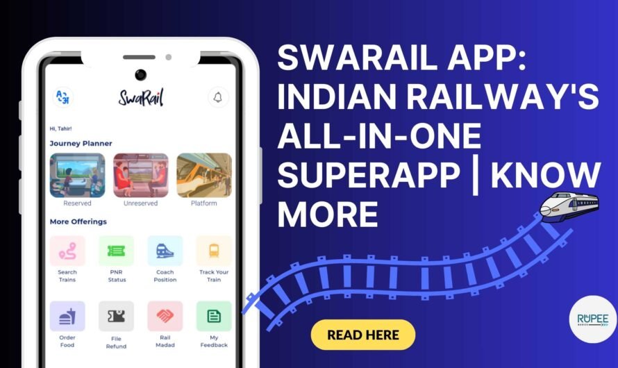 SwaRail App: Indian Railway’s All-in-One SuperApp | Features, Download & FAQs