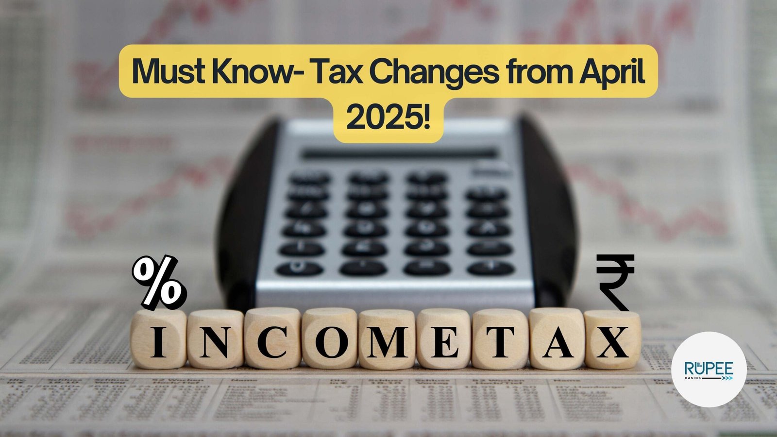 Major Tax Changes In India Effective April 1 2025
